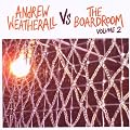 Andrew Weatherall Vs The Boardroom VOL 2