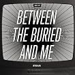 The Best of Between The Buried And Me