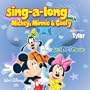 Sing Along with Mickey, Minnie and Goofy: Tyra (TIE-ruh)