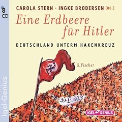 Eine Erdbeere f�r Hitler: Deutschland unterm Hakenkreuz