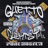Ghetto Chemistry: Pure Hustl'n [Explicit]