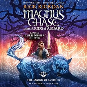 The Sword of Summer: Magnus Chase and the Gods of Asgard, Book One