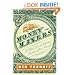 Moneymakers: The Wicked Lives and Surprising Adventures of Three Notorious Counterfeiters