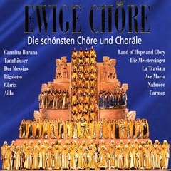 Ewige Ch�re (Die sch�nsten Ch�re und Chor�le)