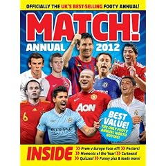 Match Annual 2012: From the Makers of the UK's Bestselling Football Magazine