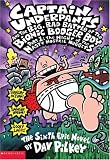 Captain Underpants & The Big Bad Battle Of The Bionic Booger Boy: Night Of The Nasty Nostril Part 1 (Captain Underpants)