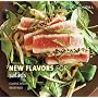 Williams-Sonoma New Flavors for Salads: Classic Recipes Redefined (NEW FLAVORS FOR SERIES)
