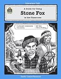 A Guide for Using Stone Fox in the Classroom