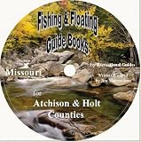 Atchison and Holt County Fishing and Floating Guide Book (Missouri Fishing and Floating Guide Books, MO3)