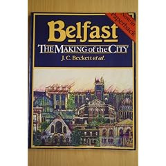 Belfast: The Making of the City