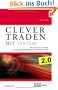 Clever traden mit System: Erfolgreich an der B�rse  mit Money Management und Risikokontrolle