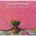 Lulu Vroumette : Lulu princesse