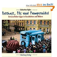 Potthast, Pils und Pumpernickel - Ostwestfalen-Lippe in Geschichten und Bildern