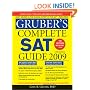 Gruber's Complete SAT Guide 2009 (Gruber's Complete SAT Guide -12th Edition)