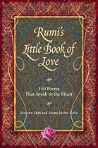 Rumi's Little Book of Love: 150 Poems That Speak to the Heart