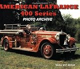 American LaFrance 400 Series: Photo Archive