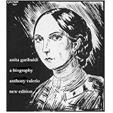 ANITA GARIBALDI, A BIOGRAPHY