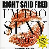 I'm Too Sexy 2007