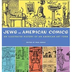 Jews and American Comics: An Illustrated History of an American Art Form