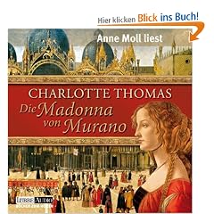 Die Madonna von Murano: gek�rzte Romanfassung