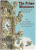 The prime ministers : an irreverant political history in cartoons