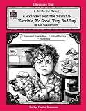 A Guide for Using Alexander and the Terrible, Horrible, No Good, Very Bad Day in the Classroom