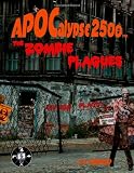 Apocalypse 2500 The Zombie Plagues
