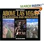 Above Las Vegas: Its Canyons and Mountains