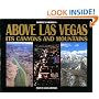Above Las Vegas: Its Canyons and Mountains