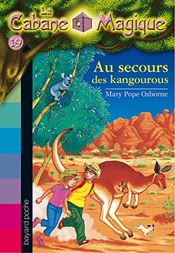 La cabane magique Tome 19 Au secours des kangourous francais La cabane magique Tome 19 Au secours des kangourous francais
