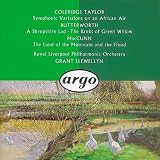 Coleridge Taylor, Butterworth, MacCunn: Symphonic Variations on an African Air etc