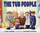 The Tub People by Pam Conrad (1999-10-06)