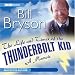 The Life & Times of the Thunderbolt Kid (Unabridged)