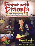 Dinner With Dracula: Hilarious, Hair-raising Poems