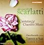 Scarlatti: Cantatas & Chamber Music