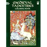 Medieval Tapestries Coloring Book (Dover Fashion Coloring Book) ~ Marty Noble