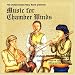 Music for Chamber Winds [2 CD set]