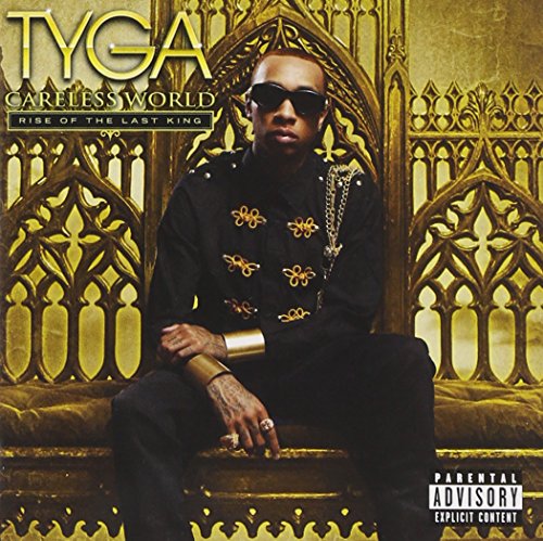 Tyga - Careless World Rise Of The Last King [explicit] - Zortam Music