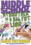 Middle School: My Brother Is a Big, Fat Liar - FREE PREVIEW EDITION (The First 15 Chapters)