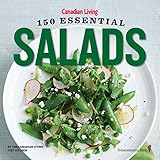 Canadian Living: 150 Essential Salads
