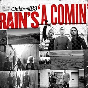 Children 18:3 - Rain’s A Comin’ (2010)