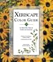 Xeriscape Color Guide: 100 Water-Wise Plants for Gardens and Landscapes