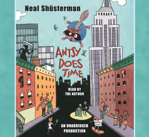 Cover of Antsy Does Time, Narrated By Neal Shusterman, 6 Cds [Complete & Unabridged Audio Work]