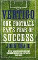 Vertigo: One Football Fan's Fear of Success