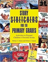 Story Stretchers For The Primary Grades