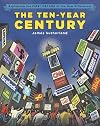 The ten-year century : explaining the first decade of the new millennium