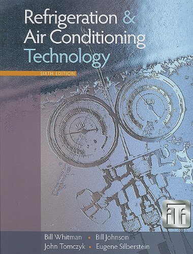 Refrigeration & Air Conditioning Technology [With CDROM], by Bill Whitman, Bill Johnson, John Tomczyk