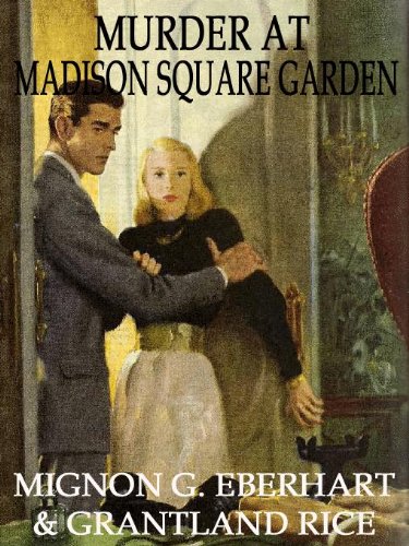 MURDER AT MADISON SQUARE GARDEN [An American Icon Mystery Classic]