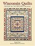 Wisconsin Quilts: History In The Stitches