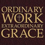 Ordinary Work, Extraordinary Grace: My Spiritual Journey in Opus Dei | [Scott Hahn]
